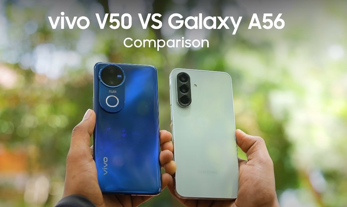 Samsung Galaxy A56 vs Vivo V50 Design and In Hand Feel